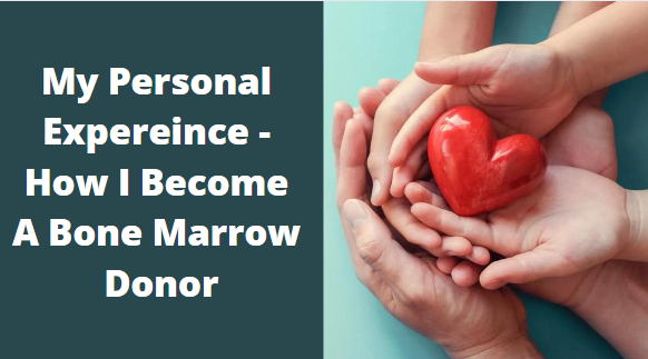 my personal experience - how i become a bone marrow donor